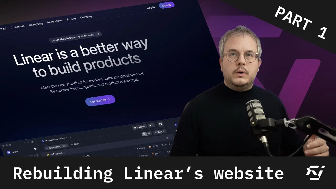 Video cover image of video: Getting started with rebuilding Linear's homepage